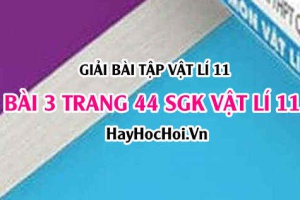 Giải bài 3 trang 44 SGK Vật lí 11: Dòng điện không đổi, Suất điện động của nguồn điện
